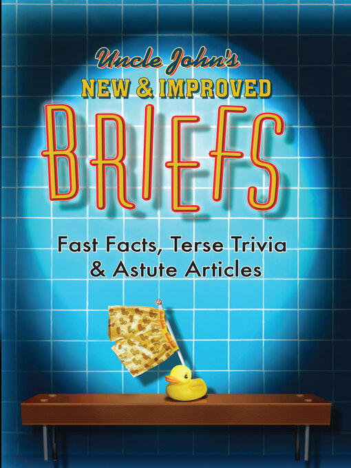 Title details for Uncle John's New & Improved Briefs by Bathroom Readers' Institute - Available